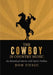 The Cowboy in Country Music: An Historical Survey with Artist Profiles by Don Cusic