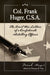 Col. Frank Huger, C.S.A.: The Civil War Letters of a Confederate Artillery Officer by Frank Huger