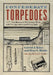 Confederate Torpedoes: Two Illustrated 19th Century Works with New Appendices and Photographs by Gabriel J. Rains, Peter S. Michie, Herbert M. Schiller