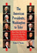 The American Presidents, Washington to Tyler: What They Did, What They Said, What Was Said About Them, with Full Source Notes by Robert A. Nowlan