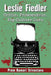 Leslie Fiedler: Critic, Provocateur, Pop Culture Guru by Prem Kumari Srivastava