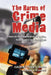 The Harms of Crime Media: Essays on the Perpetuation of Racism, Sexism and Class Stereotypes by Denise L. Bissler, Joan L. Conners