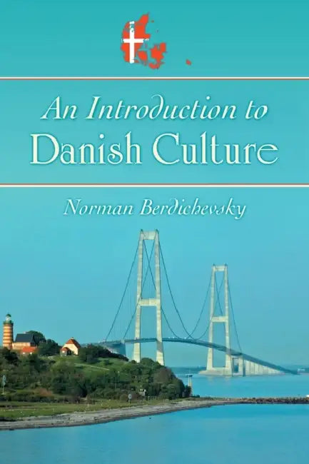 An Introduction to Danish Culture by Norman Berdichevsky
