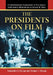 The Presidents on Film: A Comprehensive Filmography of Portrayals from George Washington to George W. Bush by Sarah Miles Bolam, Thomas J. Bolam