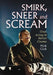 Smirk, Sneer and Scream: Great Acting in Horror Cinema by Mark Clark