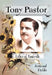 Tony Pastor, Father of Vaudeville by Armond Fields