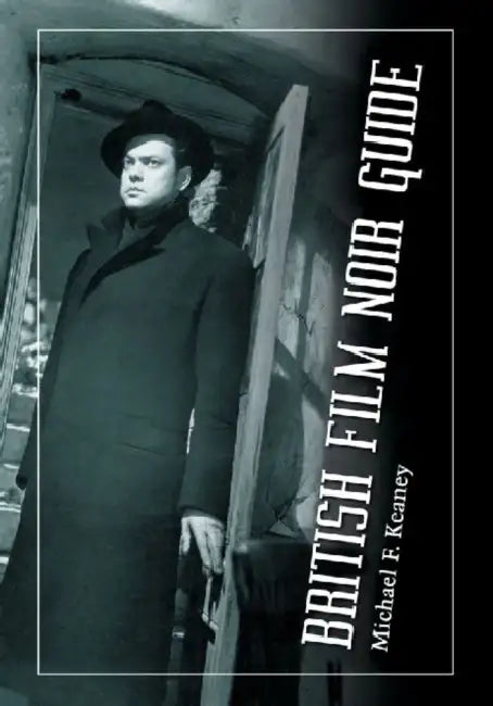 British Film Noir Guide by Michael F. Keaney