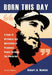 Born This Day: A Book of Birthdays and Quotations of Prominent People Through the Centuries, 2d ed. by Robert A. Nowlan