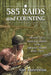 585 Raids and Counting: Memoir of an American Soldier in the Solomon Islands, 1942-1945 by Alex Kunevicius