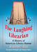 The Laughing Librarian: A History of American Library Humor by Jeanette C. Smith