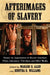 Afterimages of Slavery: Essays on Appearances in Recent American Films, Literature, Television and Other Media by Marlene D. Allen, Seretha D. Williams