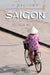 Saigon: A History by Nghia M. Vo