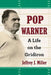 Pop Warner: A Life on the Gridiron by Jeffrey J. Miller