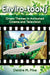 Enviro-Toons: Green Themes in Animated Cinema and Television by Deidre M. Pike