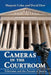 Cameras in the Courtroom: Television and the Pursuit of Justice by Marjorie Cohn, David Dow