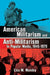 American Militarism and Anti-Militarism in Popular Media, 1945-1970 by Lisa M. Mundey