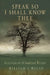 Speak So I Shall Know Thee: Interviews with Southern Writers by William J. Walsh