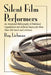 Silent Film Performers: An Annotated Bibliography of Published, Unpublished and Archival Sources for More Than 350 Actors and Actresses by Roy Liebman