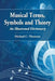 Musical Terms, Symbols and Theory: An Illustrated Dictionary by Michael C. Thomsett