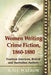 Women Writing Crime Fiction, 1860-1880: Fourteen American, British and Australian Authors by Kate Watson