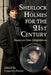 Sherlock Holmes for the 21st Century: Essays on New Adaptations by Lynnette Porter
