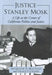 Justice Stanley Mosk: A Life at the Center of California Politics and Justice by Jacqueline R. Braitman, Gerald F. Uelmen