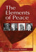 The Elements of Peace: How Nonviolence Works by J. Frederick Arment