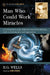Man Who Could Work Miracles: A Critical Text of the 1936 New York First Edition, with an Introduction and Appendices by H. G. Wells
