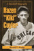 Hazen Kiki Cuyler: A Baseball Biography by Ronald T. Waldo