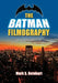 The Batman Filmography, 2d ed. by Mark S. Reinhart