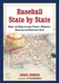 Baseball State by State: Major and Negro League Players, Ballparks, Museums and Historical Sites by Chris Jensen
