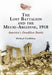 The Lost Battalion and the Meuse-Argonne, 1918: America's Deadliest Battle by Micheal Clodfelter