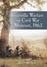Guerrilla Warfare in Civil War Missouri, Volume II: 1863 by Bruce Nichols