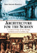 Architecture for the Screen: A Critical Study of Set Design in Hollywood's Golden Age by Juan Antonio Ramírez