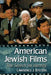 American Jewish Films: The Search for Identity by Lawrence J. Epstein