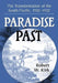 Paradise Past: The Transformation of the South Pacific, 1520-1920 by Robert W. Kirk