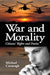 War and Morality: Citizens' Rights and Duties by Michael Cavanagh