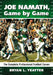 Joe Namath, Game by Game: The Complete Professional Football Career by Bryan L. Yeatter