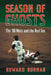 Season of Ghosts: The '86 Mets and the Red Sox by Howard Burman