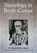 Shavelings in Death Camps: A Polish Priest's Memoir of Imprisonment by the Nazis, 1939-1945 by Henryk Maria Malak, Bożenna J. Tucker, Thomas R. Tucker