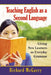 Teaching English as a Second Language: Giving New Learners an Everyday Grammar by Richard McGarry