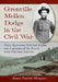 Grenville Mellen Dodge in the Civil War: Union Spymaster, Railroad Builder and Organizer of the Fourth Iowa Volunteer Infantry by James Patrick Morgans