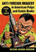 Anti-Foreign Imagery in American Pulps and Comic Books, 1920-1960 by Nathan Vernon Madison