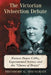 The Victorian Vivisection Debate: Frances Power Cobbe, Experimental Science and the "Claims of Brutes" by Theodore G. Obenchain