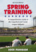 Spring Training Handbook: A Comprehensive Guide to the Grapefruit and Cactus League Ballparks, 2d ed. by Josh Pahigian