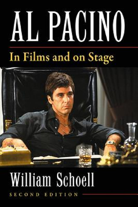 Al Pacino: In Films and on Stage, 2d ed. by William Schoell