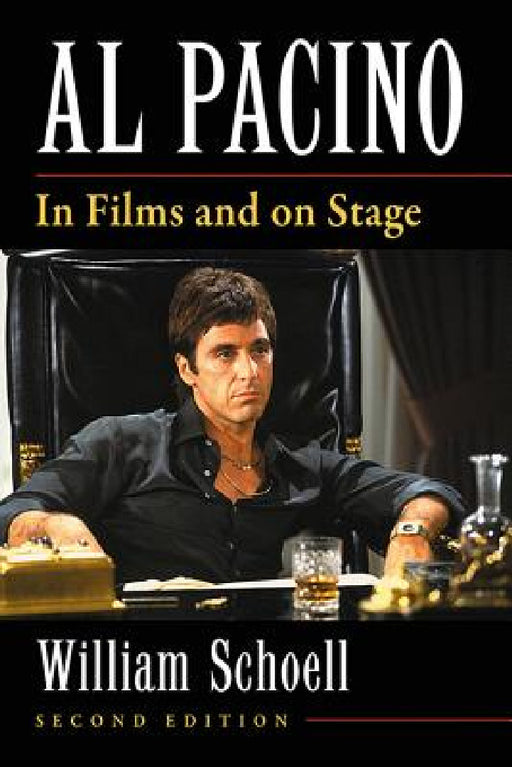 Al Pacino: In Films and on Stage, 2d ed. by William Schoell