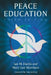 Peace Education, 3d ed. by Ian M. Harris, Mary Lee Morrison