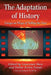 The Adaptation of History: Essays on Ways of Telling the Past by Laurence Raw, Defne Ersin Tutan