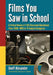 Films You Saw in School: A Critical Review of 1,153 Classroom Educational Films (1958-1985) in 74 Subject Categories by Geoff Alexander